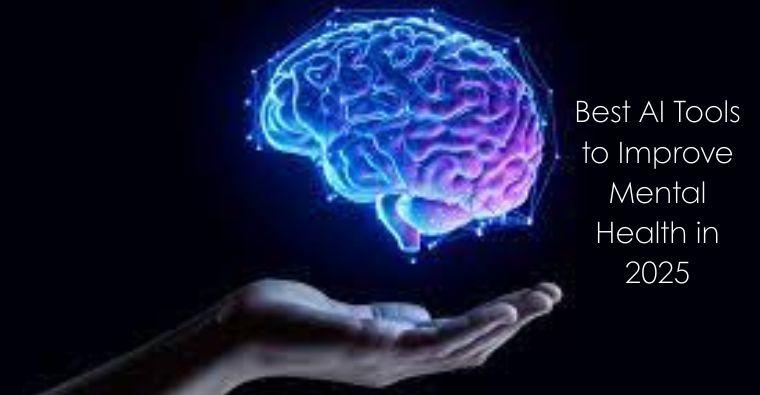Best AI Tools to Improve Mental Health in 2025