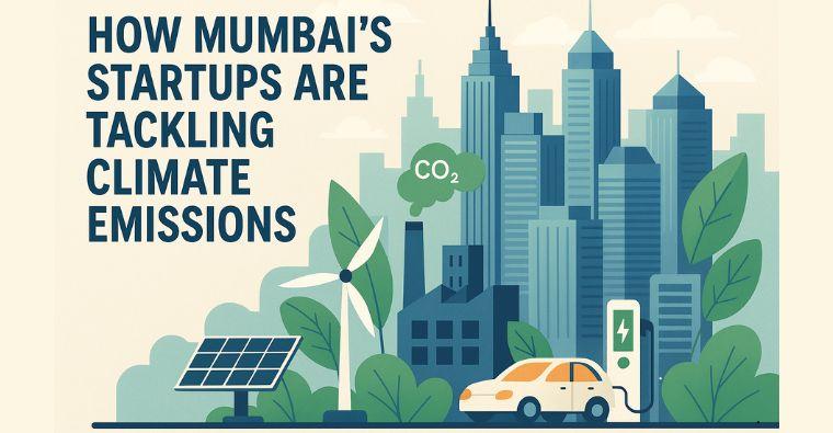 How Mumbai’s Startups Are Tackling Climate Emissions