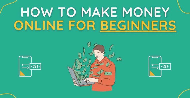 How to Make Money Online: A Beginner’s Guide