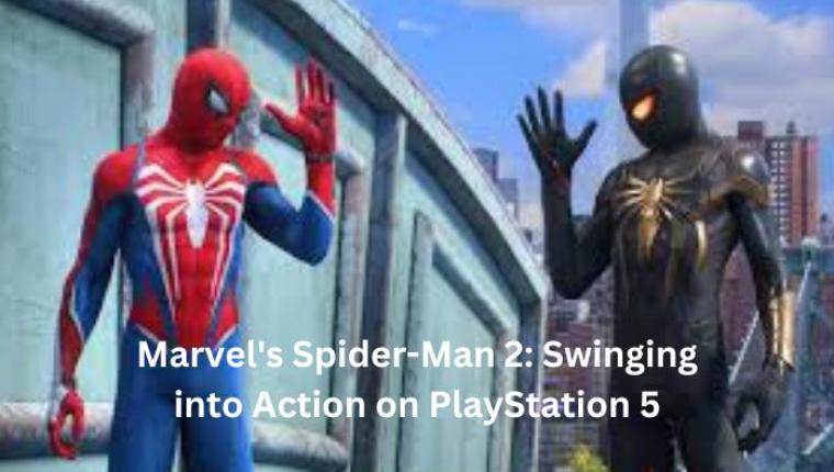 Marvel's Spider-Man 2: Swinging into Action on PlayStation 5