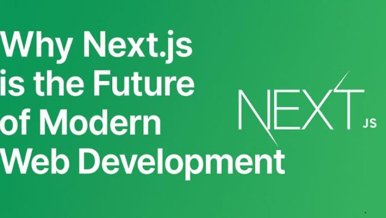 Why Next.js is the Future of Modern Web Development